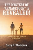 THE MYSTERY OF "ARMAGEDDON" IS REVEALED! (eBook, ePUB) THE MYSTERY OF "ARMAGEDDON" IS REVEALED! (eBook, ePUB)