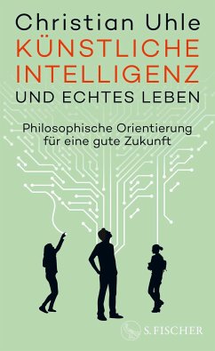 Künstliche Intelligenz und echtes Leben (Mängelexemplar) - Uhle, Christian Künstliche Intelligenz und echtes Leben (Mängelexemplar) - Uhle, Christian