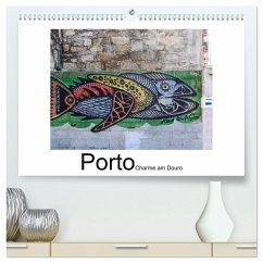 Porto - Charme am Douro (hochwertiger Premium Wandkalender 2026 DIN A2 quer), Kunstdruck in Hochglanz