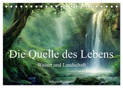 Quelle des Lebens - Wasser und Landschaft (Tischkalender 2026 DIN A5 quer), CALVENDO Monatskalender