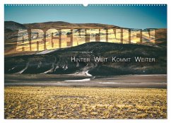 Argentinien - Hinter Weit kommt Weiter (Wandkalender 2026 DIN A2 quer), CALVENDO Monatskalender Argentinien - Hinter Weit kommt Weiter (Wandkalender 2026 DIN A2 quer), CALVENDO Monatskalender