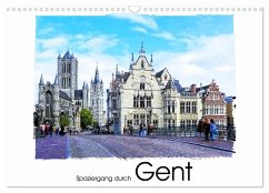 Spaziergang durch Gent (Wandkalender 2026 DIN A3 quer), CALVENDO Monatskalender Spaziergang durch Gent (Wandkalender 2026 DIN A3 quer), CALVENDO Monatskalender