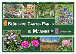 Blühende Gartenparks in Mannheim (Wandkalender 2026 DIN A2 quer), CALVENDO Monatskalender Blühende Gartenparks in Mannheim (Wandkalender 2026 DIN A2 quer), CALVENDO Monatskalender