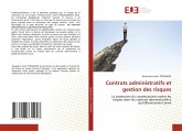 Contrats administratifs et gestion des risques Contrats administratifs et gestion des risques