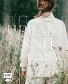 Urban Knit Easy - Einfach nordisch stricken Urban Knit Easy - Einfach nordisch stricken