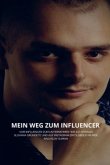 Mein Weg zum Influencer Mein Weg zum Influencer