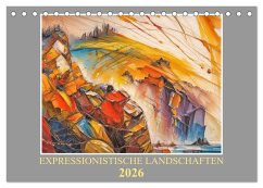 Expressionistische Landschaften (Tischkalender 2026 DIN A5 quer), CALVENDO Monatskalender