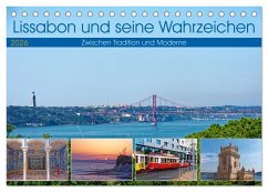 Lissabon und seine Wahrzeichen - Zwischen Tradition und Moderne (Tischkalender 2026 DIN A5 quer), CALVENDO Monatskalender Lissabon und seine Wahrzeichen - Zwischen Tradition und Moderne (Tischkalender 2026 DIN A5 quer), CALVENDO Monatskalender