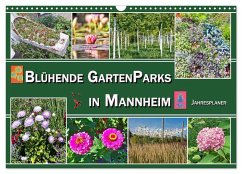 Blühende Gartenparks in Mannheim (Wandkalender 2026 DIN A3 quer), CALVENDO Monatskalender Blühende Gartenparks in Mannheim (Wandkalender 2026 DIN A3 quer), CALVENDO Monatskalender