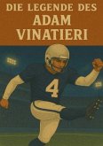 Die Legende des Adam Vinatieri