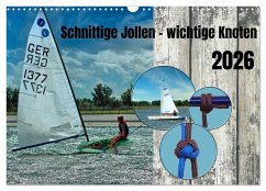 Cover Schnittige Jollen - wichtige Knoten (Wandkalender 2026 DIN A3 quer), CALVENDO Monatskalender