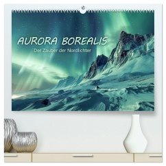 Aurora Borealis - Der Zauber der Nordlichter (hochwertiger Premium Wandkalender 2026 DIN A2 quer), Kunstdruck in Hochglanz
