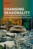 Changing Seasonality Changing Seasonality