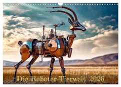Cover Die Roboter-Tierwelt (Wandkalender 2026 DIN A3 quer), CALVENDO Monatskalender