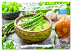 Cover Alles Spargel oder was?! - Gerichte rund um den Spargel (Tischkalender 2026 DIN A5 quer), CALVENDO Monatskalender