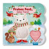 TRÖTSCH - Fühlbuch Frohes Fest liebe Tiere Fühlen und Kuscheln   Zauberhaftes Pappenbuch mit kuscheligen Fühlelementen  Ab 1 Jahr