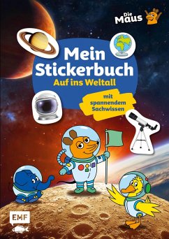 Cover Die Sendung mit der Maus - Mein Stickerbuch mit spannendem Sachwissen: Auf ins Weltall