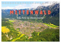 MITTENWALD Eine Perle im Oberen Isartal (Tischkalender 2026 DIN A5 quer), CALVENDO Monatskalender MITTENWALD Eine Perle im Oberen Isartal (Tischkalender 2026 DIN A5 quer), CALVENDO Monatskalender