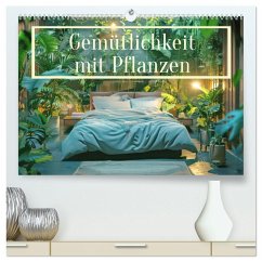 Cover Gemütlichkeit mit Pflanzen (hochwertiger Premium Wandkalender 2026 DIN A2 quer), Kunstdruck in Hochglanz