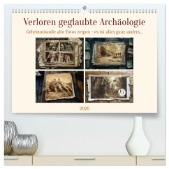 Verloren geglaubte Archäologie (hochwertiger Premium Wandkalender 2026 DIN A2 quer), Kunstdruck in Hochglanz