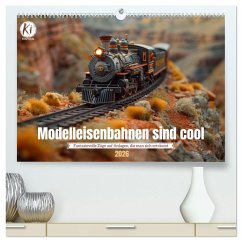 Modelleisenbahnen sind cool (hochwertiger Premium Wandkalender 2026 DIN A2 quer), Kunstdruck in Hochglanz