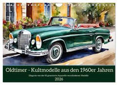 Oldtimer - Kultmodelle aus den 1960er Jahren (Wandkalender 2026 DIN A4 quer), CALVENDO Monatskalender