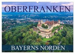 Oberfranken - Bayerns Norden (Wandkalender 2026 DIN A2 quer), CALVENDO Monatskalender Oberfranken - Bayerns Norden (Wandkalender 2026 DIN A2 quer), CALVENDO Monatskalender