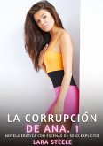 La Corrupción de Ana. 1 La Corrupción de Ana. 1