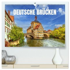 Deutsche Brücken (hochwertiger Premium Wandkalender 2026 DIN A2 quer), Kunstdruck in Hochglanz Deutsche Brücken (hochwertiger Premium Wandkalender 2026 DIN A2 quer), Kunstdruck in Hochglanz
