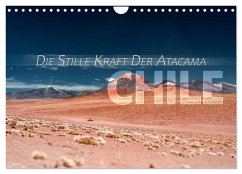 Chile - Die stille Kraft der Atacama (Wandkalender 2026 DIN A4 quer), CALVENDO Monatskalender Chile - Die stille Kraft der Atacama (Wandkalender 2026 DIN A4 quer), CALVENDO Monatskalender