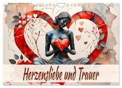 Herzensliebe und Trauer (Wandkalender 2026 DIN A4 quer), CALVENDO Monatskalender Herzensliebe und Trauer (Wandkalender 2026 DIN A4 quer), CALVENDO Monatskalender