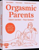 Orgasmic Parents Orgasmic Parents