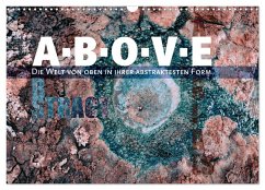 Cover ABOVE - Die Welt von oben in ihrer abstraktesten Form (Wandkalender 2026 DIN A3 quer), CALVENDO Monatskalender
