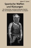 Spanische Waffen und Rüstungen Spanische Waffen und Rüstungen