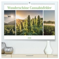 Wunderschöne Cannabisfelder (hochwertiger Premium Wandkalender 2026 DIN A2 quer), Kunstdruck in Hochglanz
