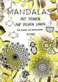 Mandalas mit feinen und dicken Linien