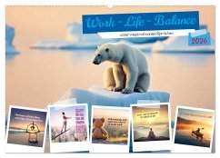 Work - Life - Balance - unterwegs mit coolen Sprüchen (Wandkalender 2026 DIN A2 quer), CALVENDO Monatskalender