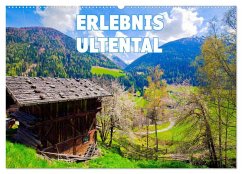 Erlebnis Ultental (Wandkalender 2026 DIN A2 quer), CALVENDO Monatskalender Erlebnis Ultental (Wandkalender 2026 DIN A2 quer), CALVENDO Monatskalender