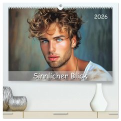 Sinnlicher Blick (hochwertiger Premium Wandkalender 2026 DIN A2 quer), Kunstdruck in Hochglanz Sinnlicher Blick (hochwertiger Premium Wandkalender 2026 DIN A2 quer), Kunstdruck in Hochglanz