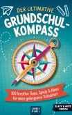 Der ultimative Grundschulkompass Der ultimative Grundschulkompass