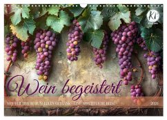 Wein begeistert (Wandkalender 2026 DIN A3 quer), CALVENDO Monatskalender