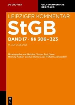 Cover §§ 306-323 / Strafgesetzbuch. Leipziger Kommentar Band 17