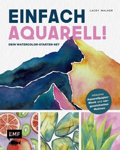 Cover Einfach Aquarell! Dein Watercolor-Starter-Set mit Anleitungen inklusive Aquarellpapier-Block und vorgezeichneten Motiven zum Sofort-Loslegen