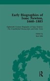 Early Biographies of Isaac Newton, 1660-1885 vol 1