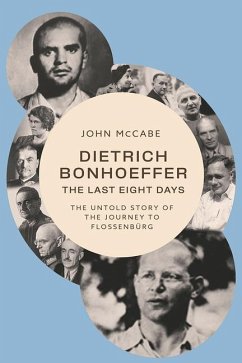 Cover Dietrich Bonhoeffer - the Last Eight Days