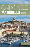 Only in Marseille Only in Marseille