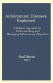 Autoimmune Diseases Explained Autoimmune Diseases Explained