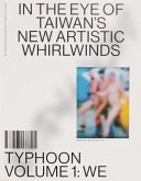 Typhoon - In the Eye of Taiwan's New Artistic Whirlwinds