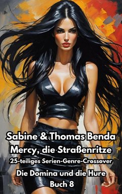 Cover Mercy, die Straßenritze - Buch 8 - Die Domina und die Hure (eBook, ePUB)