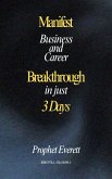Manifest Business and Career Breakthrough in just 3 Days (eBook, ePUB)